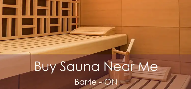  Buy Sauna Near Me Barrie - ON