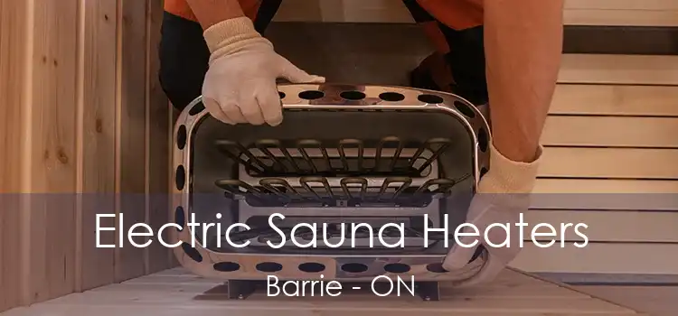  Electric Sauna Heaters Barrie - ON