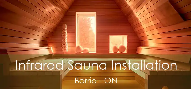 Infrared Sauna Installation Barrie - ON
