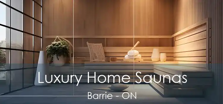  Luxury Home Saunas Barrie - ON