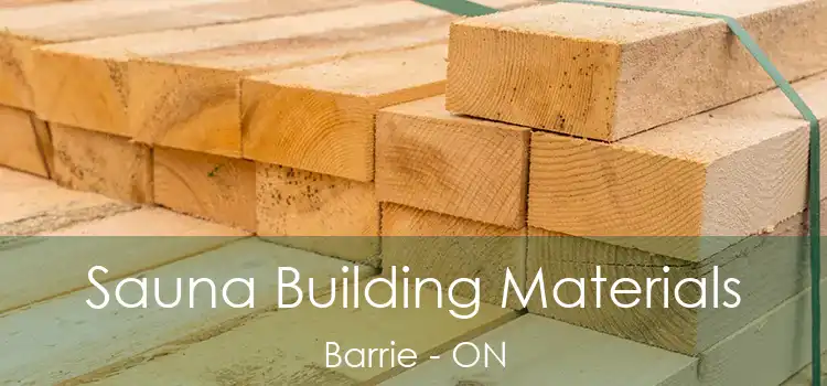  Sauna Building Materials Barrie - ON