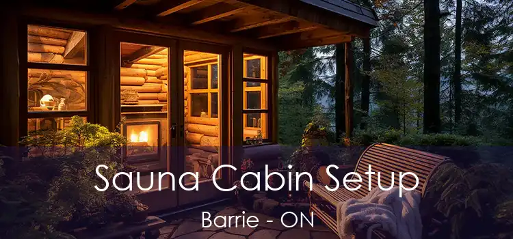  Sauna Cabin Setup Barrie - ON