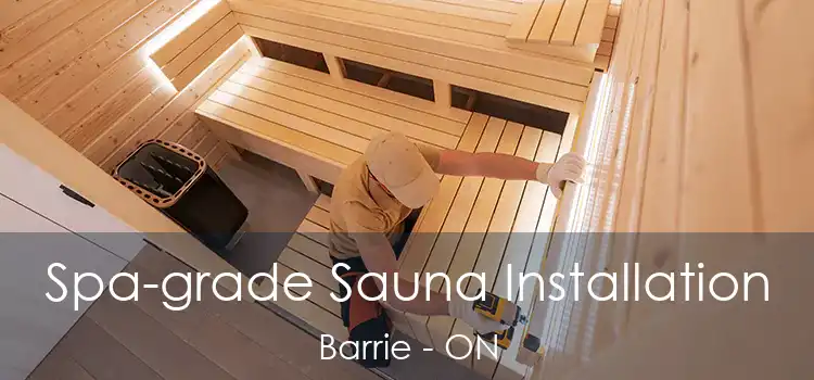  Spa-grade Sauna Installation Barrie - ON